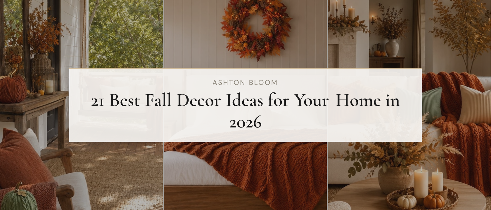 21 Best Fall Decor Ideas for Your Home in 2026