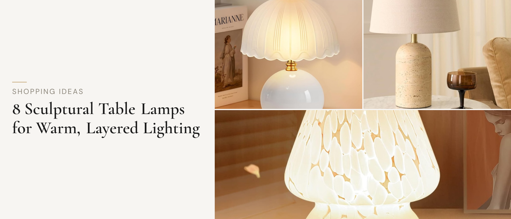 8 Sculptural Table Lamps for Warm, Layered Lighting